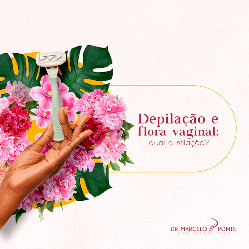 Depilação e Flora vaginal: qual a relação?