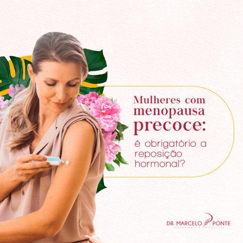 ARTIGO_Mulheres com menopausa precoce_ é obrigatório a reposição hormonal_