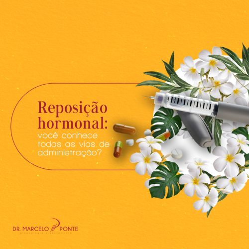 Reposição hormonal_ você conhece todas as vias de administração