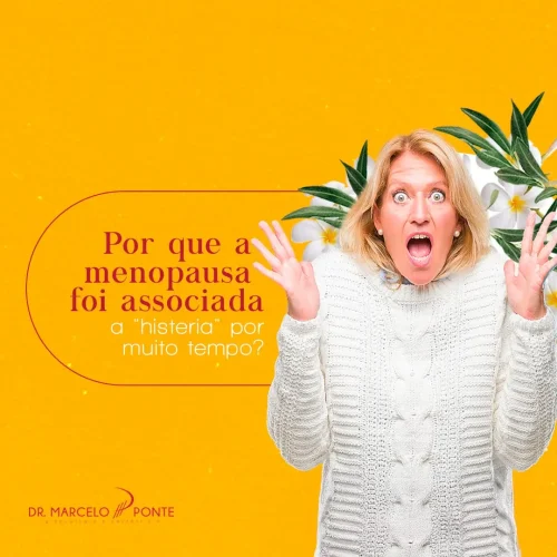 Por que a menopausa foi associada a “histeria” por muito tempo?