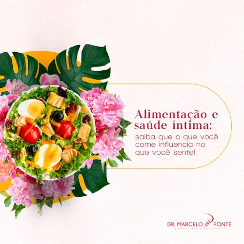Alimentação e saúde íntima: saiba que o que você come influencia no que você sente!