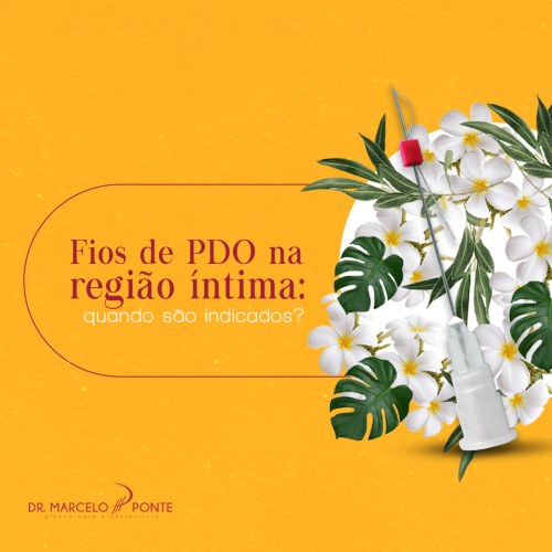 Fios de PDO na região íntima: quando são indicados
