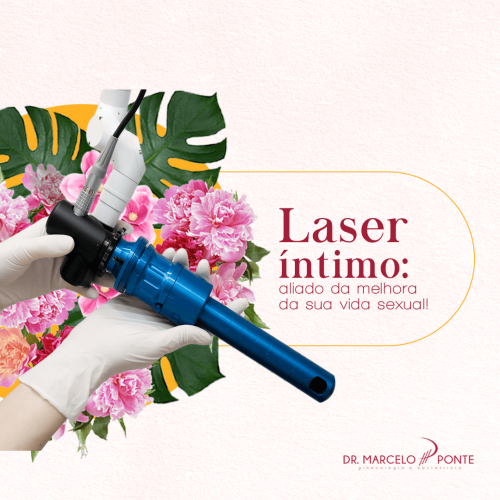 Laser íntimo: aliado da melhora da sua vida sexual, e muito além dela!