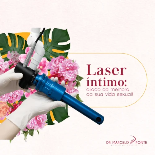 Laser íntimo: aliado da melhora da sua vida sexual, e muito além dela!