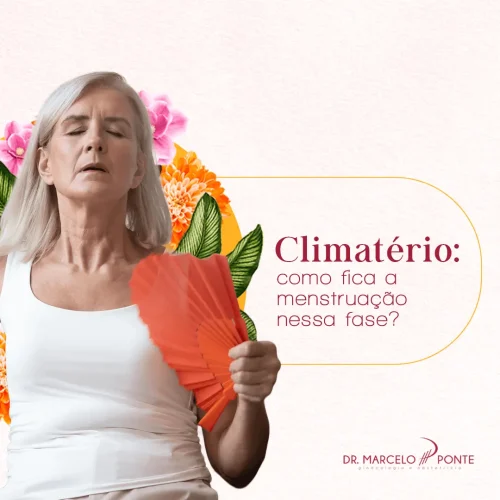 Climatério: como fica a menstruação nessa fase e o que seu corpo está tentando dizer?